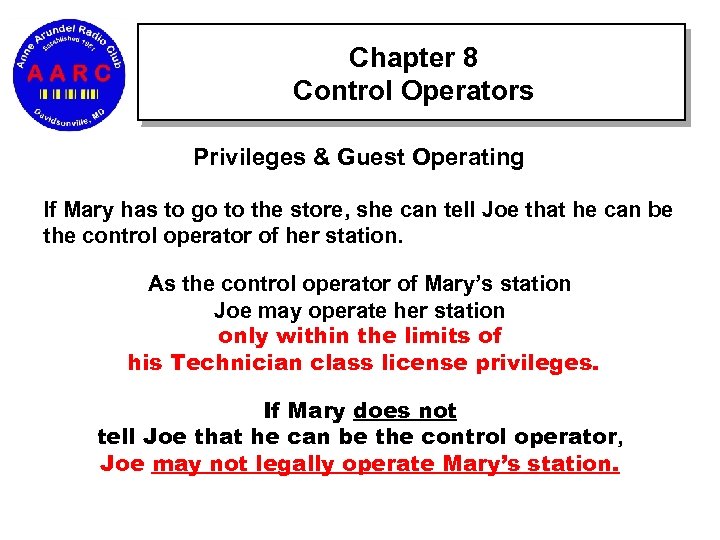 Chapter 8 Control Operators Privileges & Guest Operating If Mary has to go to