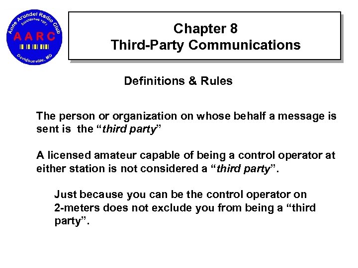 Chapter 8 Third-Party Communications Definitions & Rules The person or organization on whose behalf