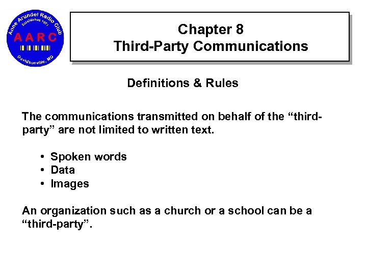 Chapter 8 Third-Party Communications Definitions & Rules The communications transmitted on behalf of the