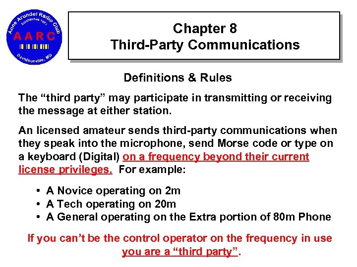 Chapter 8 Third-Party Communications Definitions & Rules The “third party” may participate in transmitting