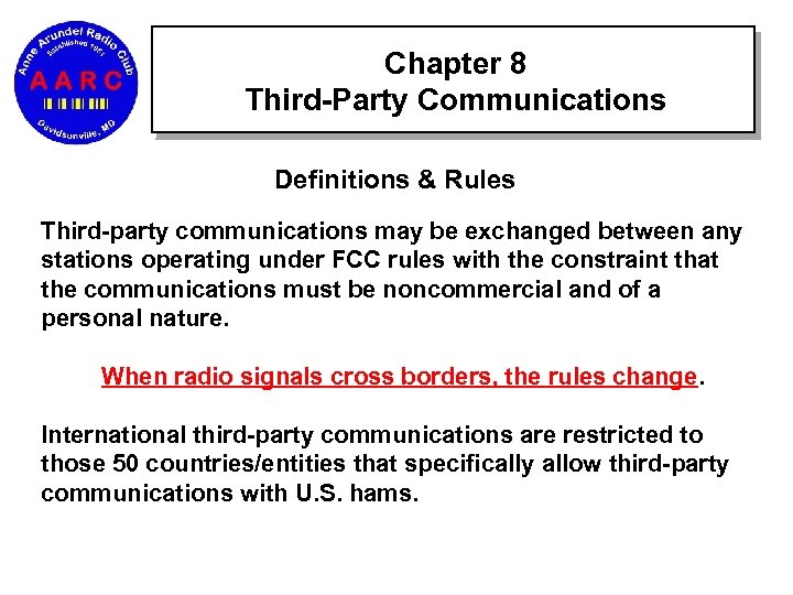 Chapter 8 Third-Party Communications Definitions & Rules Third-party communications may be exchanged between any
