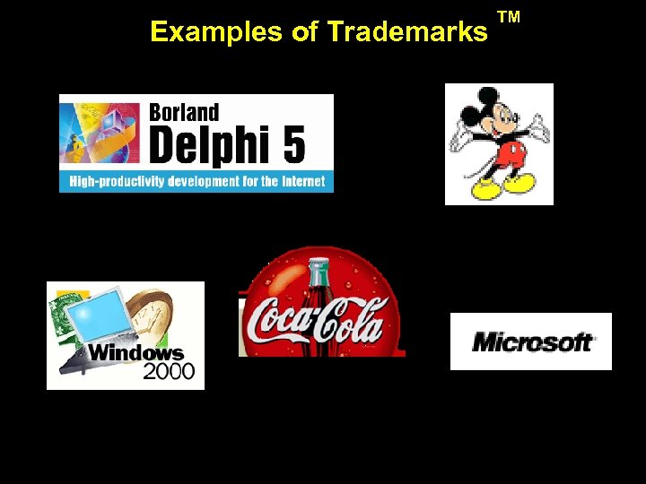 Examples of Trademarks ™ 