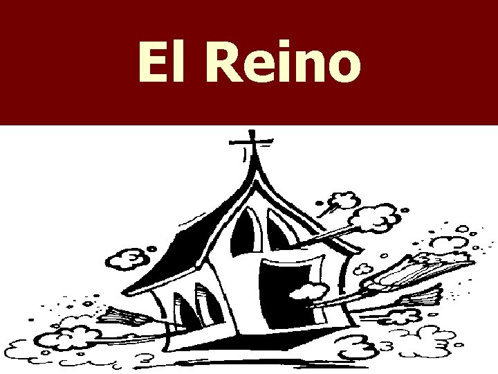 El Reino 