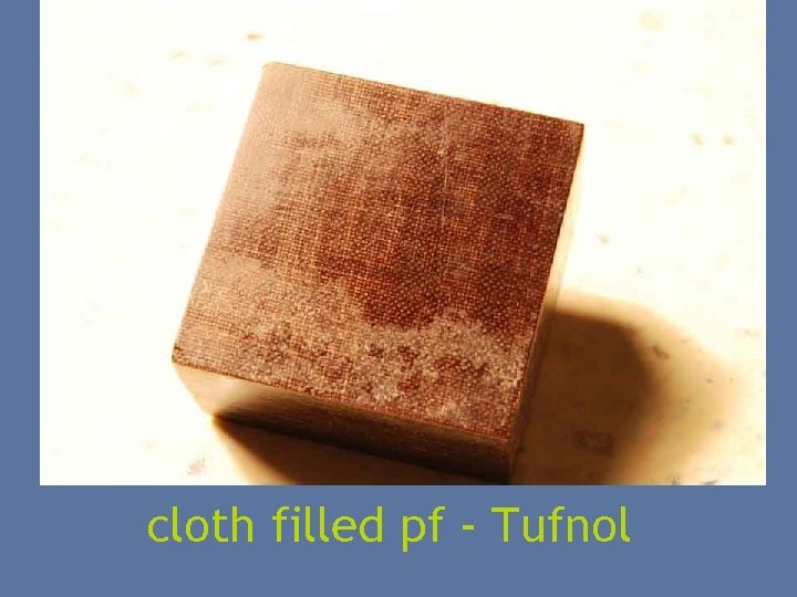 cloth filled pf - Tufnol 