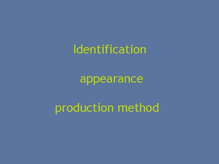 Identification appearance production method 