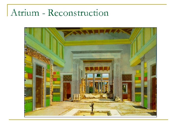 Atrium - Reconstruction 