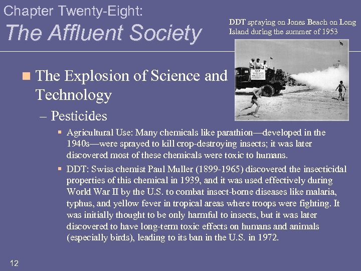 Chapter Twenty-Eight: The Affluent Society DDT spraying on Jones Beach on Long Island during