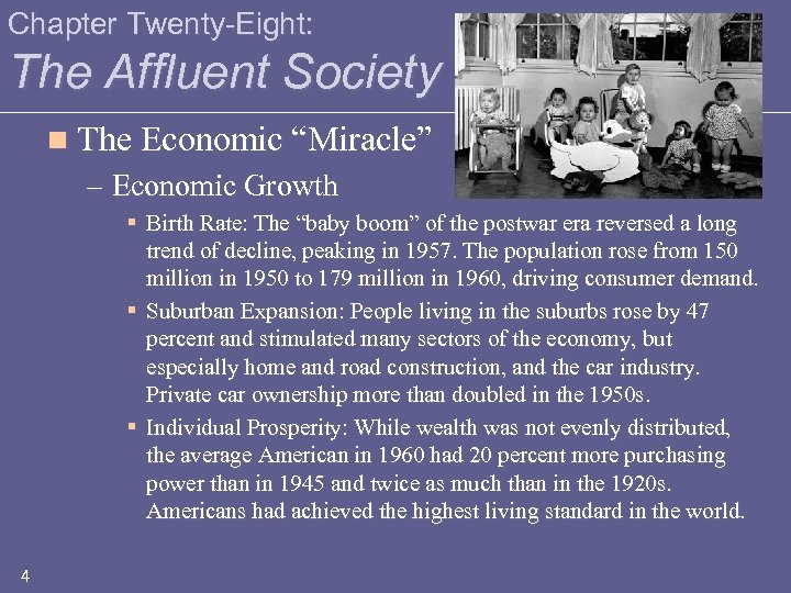 Chapter Twenty-Eight: The Affluent Society n The Economic “Miracle” – Economic Growth § Birth