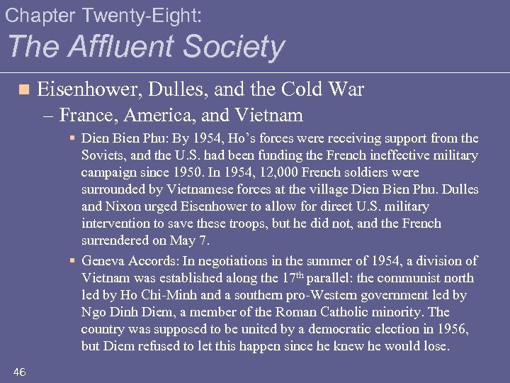 Chapter Twenty-Eight: The Affluent Society n Eisenhower, Dulles, and the Cold War – France,