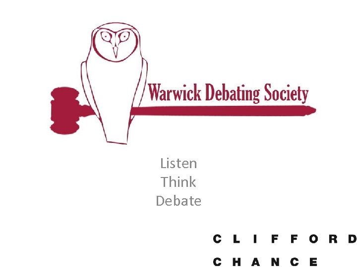 Listen Think Debate 