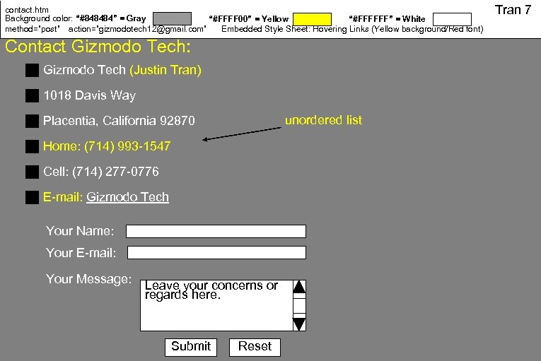 contact. htm Background color: “#848484” = Gray “#FFFF 00” = Yellow “#FFFFFF” = White