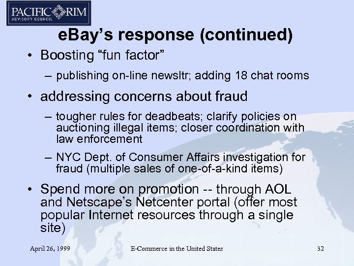 e. Bay’s response (continued) • Boosting “fun factor” – publishing on-line newsltr; adding 18