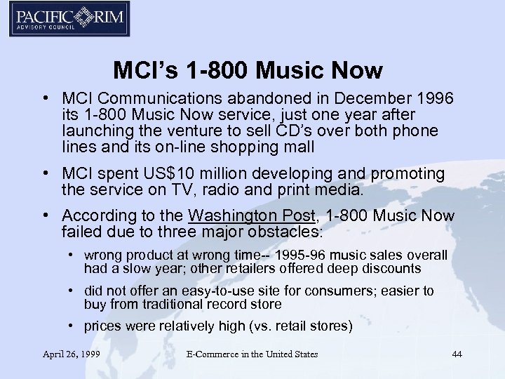 MCI’s 1 -800 Music Now • MCI Communications abandoned in December 1996 its 1