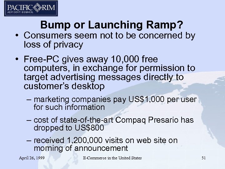 Bump or Launching Ramp? • Consumers seem not to be concerned by loss of