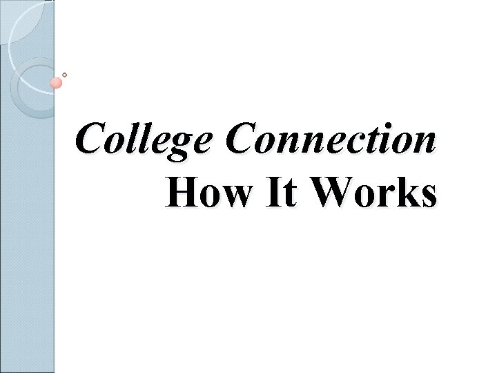 College Connection How It Works 