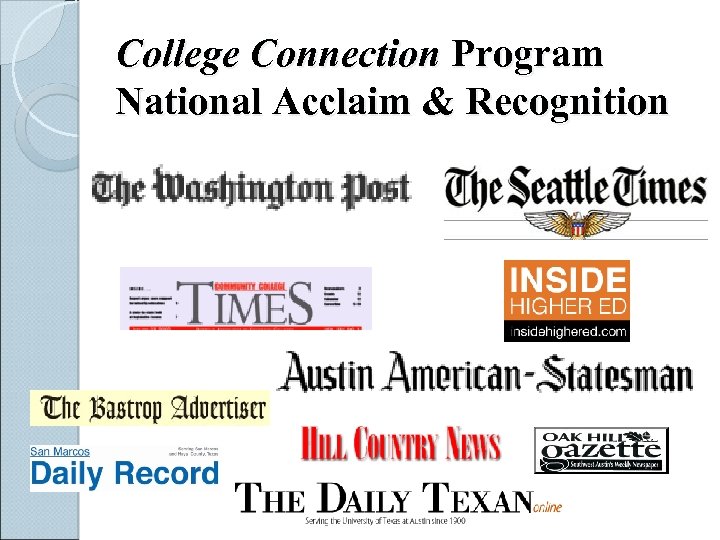 College Connection Program National Acclaim & Recognition 