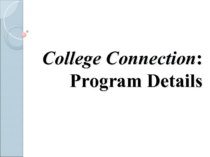 College Connection: Program Details 