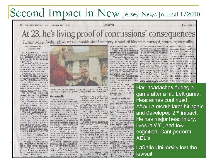 Second Impact in New Jersey-News Journal 1/2010 Had headaches during a game after a