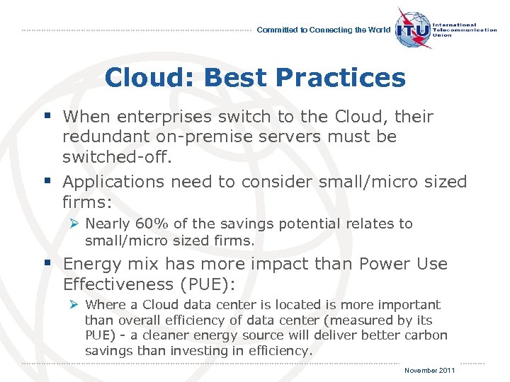 Committed to Connecting the World Cloud: Best Practices § When enterprises switch to the