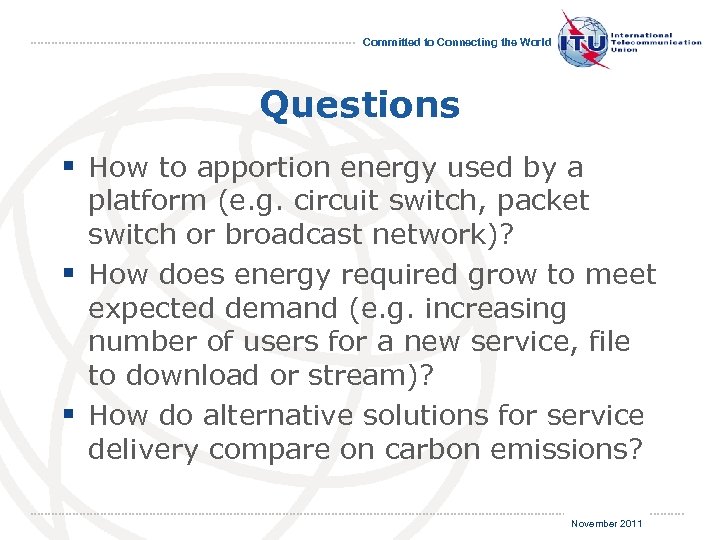 Committed to Connecting the World Questions § How to apportion energy used by a