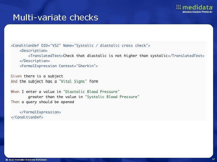 Multi-variate checks © 2010 Medidata Solutions Worldwide 17 
