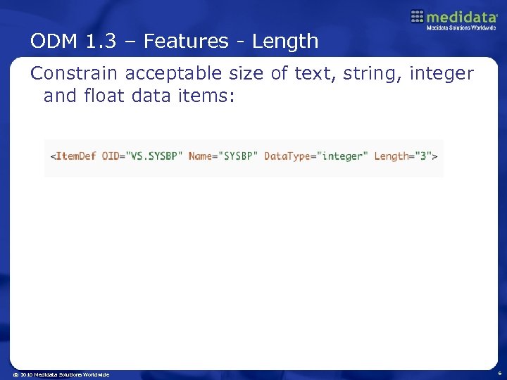 ODM 1. 3 – Features - Length Constrain acceptable size of text, string, integer