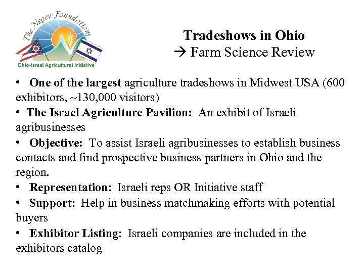 Tradeshows in Ohio Farm Science Review • One of the largest agriculture tradeshows in