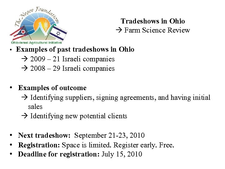 Tradeshows in Ohio Farm Science Review • Examples of past tradeshows in Ohio 2009