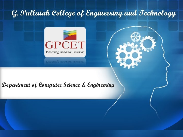 G Pullaiah College Of Engineering And Technology Department