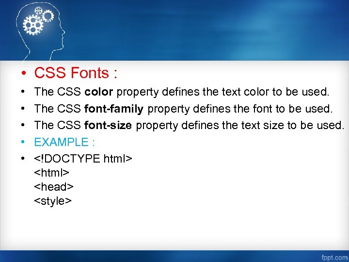  • CSS Fonts : • • • The CSS color property defines the
