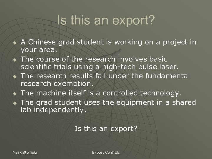 Is this an export? u u u A Chinese grad student is working on