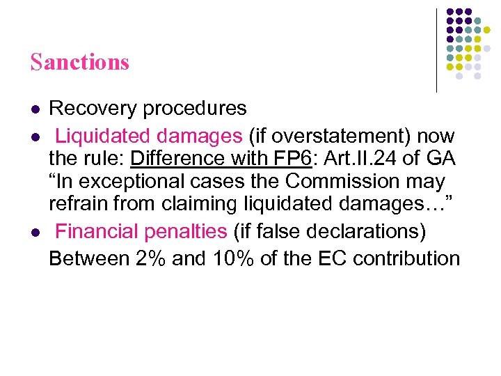 Sanctions l l l Recovery procedures Liquidated damages (if overstatement) now the rule: Difference