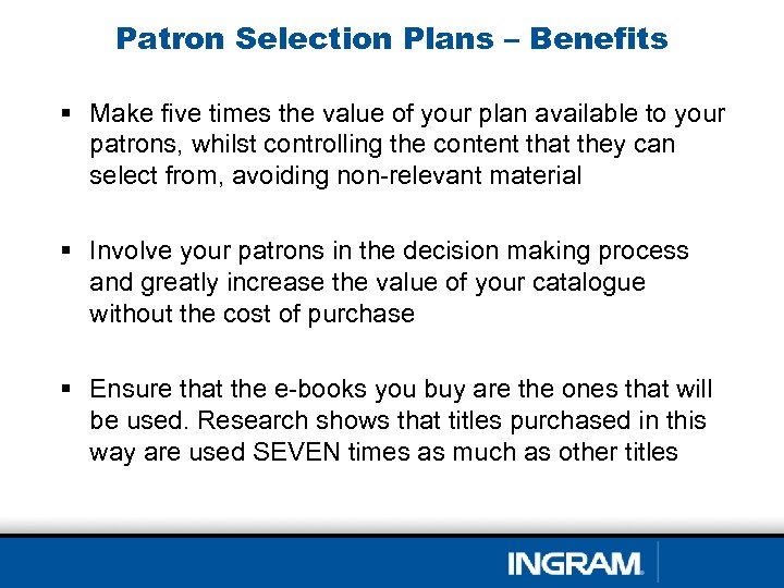 Patron Selection Plans – Benefits § Make five times the value of your plan
