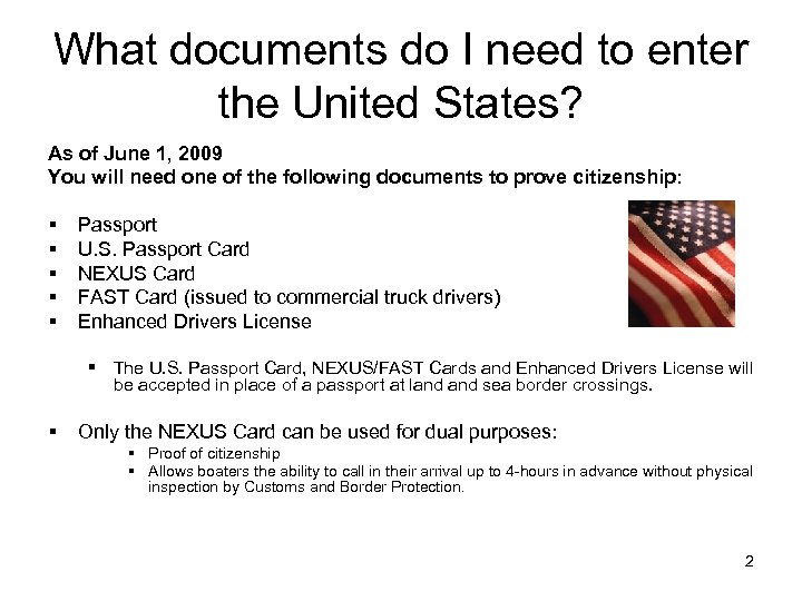 What documents do I need to enter the United States? As of June 1,
