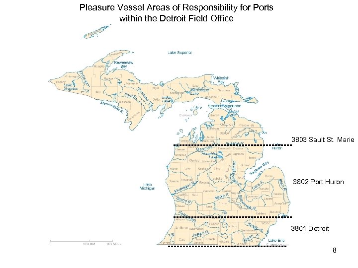 Pleasure Vessel Areas of Responsibility for Ports within the Detroit Field Office 3803 Sault