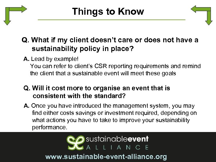 Things to Know Q. What if my client doesn’t care or does not have