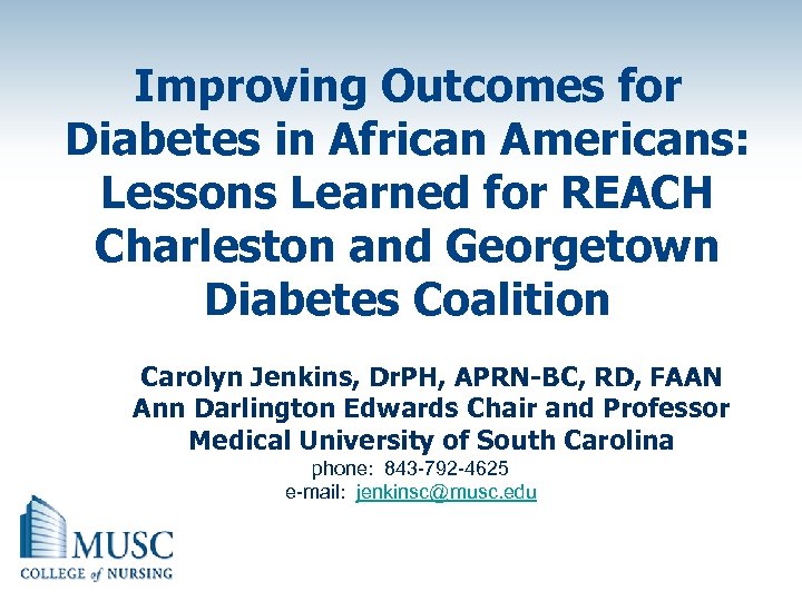 Improving Outcomes for Diabetes in African Americans: Lessons Learned for REACH Charleston and Georgetown