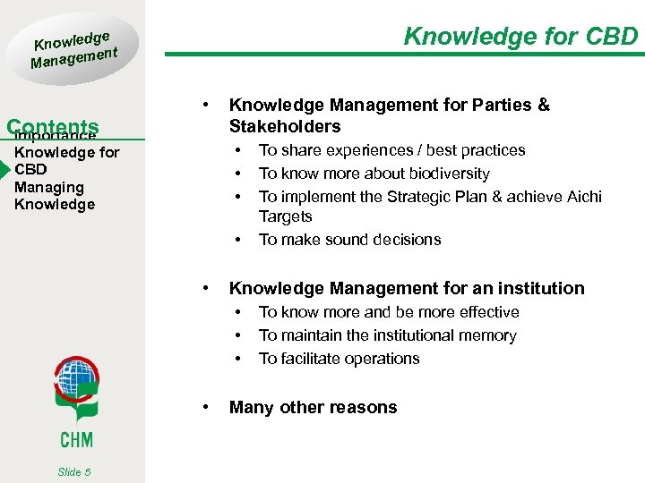 Knowledge for CBD ge Knowled t men Manage Contents Importance • Knowledge Management for
