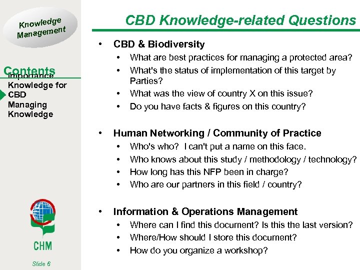 ge Knowled t men Manage CBD Knowledge-related Questions • CBD & Biodiversity • •