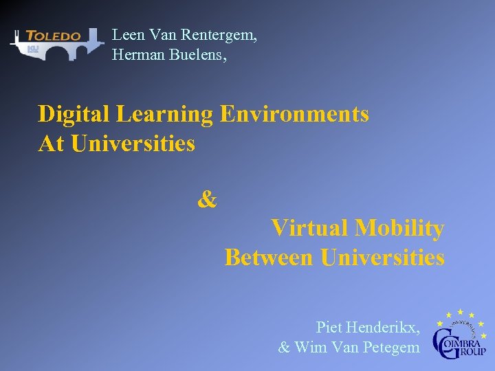 Leen Van Rentergem, Herman Buelens, Digital Learning Environments At Universities & Virtual Mobility Between