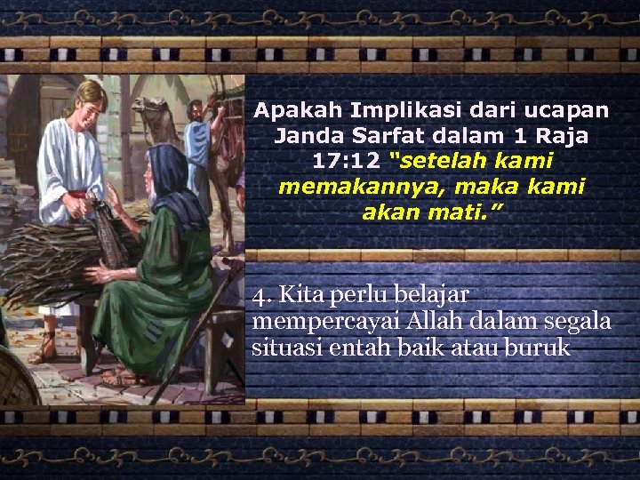 Apakah Implikasi dari ucapan Janda Sarfat dalam 1 Raja 17: 12 “setelah kami memakannya,