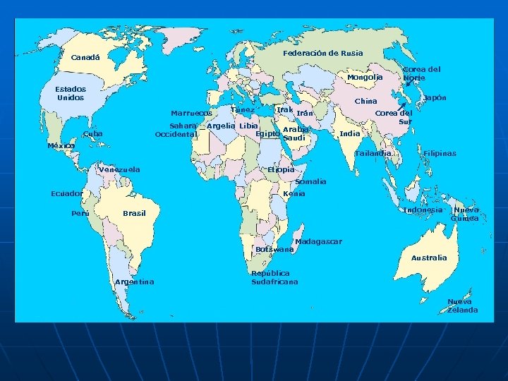 Federación de Rusia Canadá Mongolia Estados Unidos Marruecos Sahara Occidental Cuba México Túnez Irak