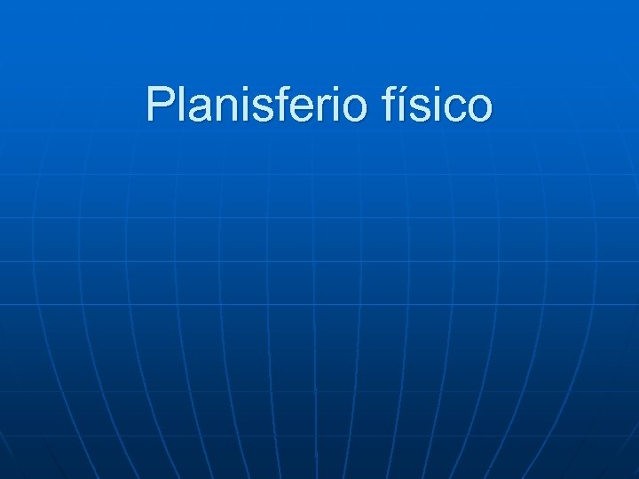 Planisferio físico 