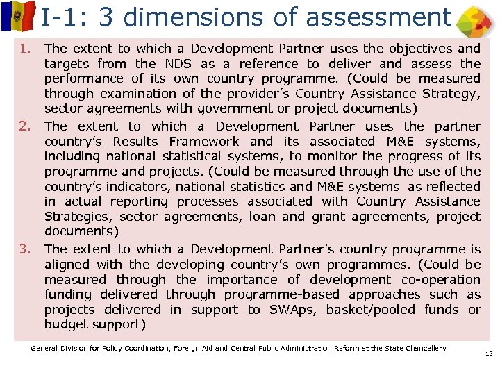 I-1: 3 dimensions of assessment 1. 2. 3. The extent to which a Development