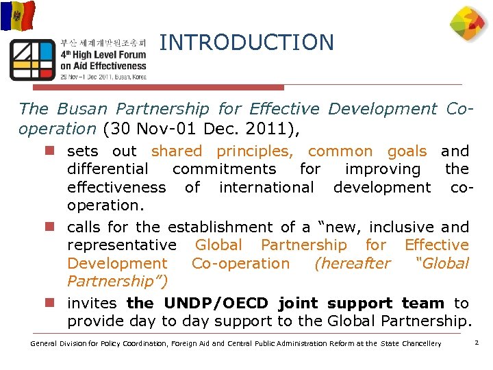 INTRODUCTION The Busan Partnership for Effective Development Cooperation (30 Nov-01 Dec. 2011), n sets