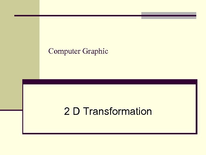 Computer Graphic 2 D Transformation 