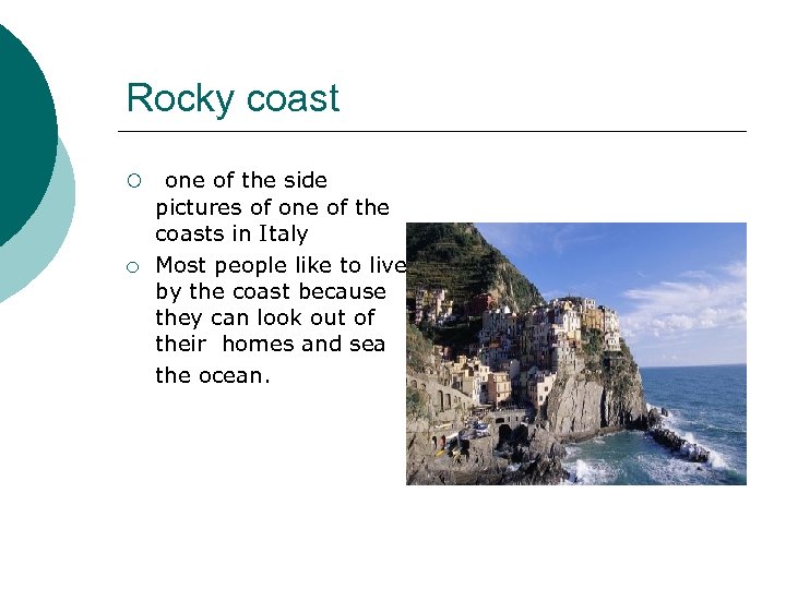 Rocky coast ¡ ¡ one of the side pictures of one of the coasts