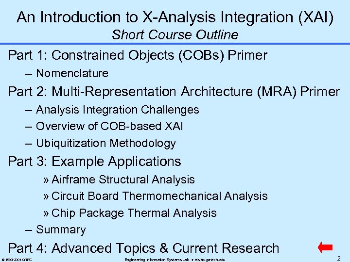 An Introduction to X-Analysis Integration (XAI) Short Course Outline Part 1: Constrained Objects (COBs)