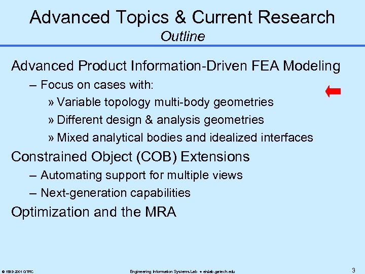 Advanced Topics & Current Research Outline Advanced Product Information-Driven FEA Modeling – Focus on