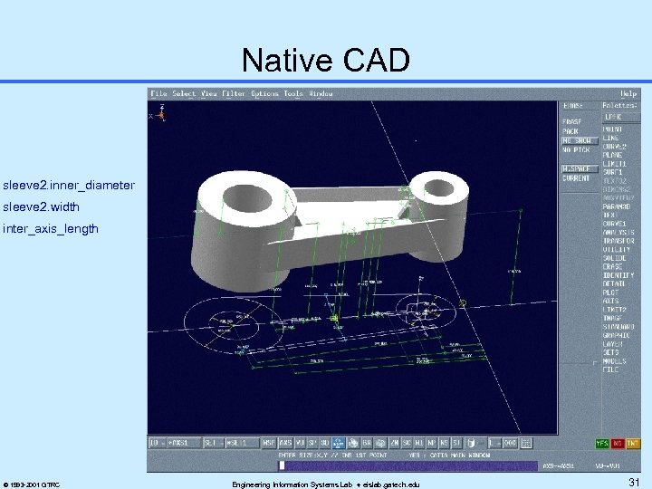 Native CAD sleeve 2. inner_diameter sleeve 2. width inter_axis_length © 1993 -2001 GTRC Engineering